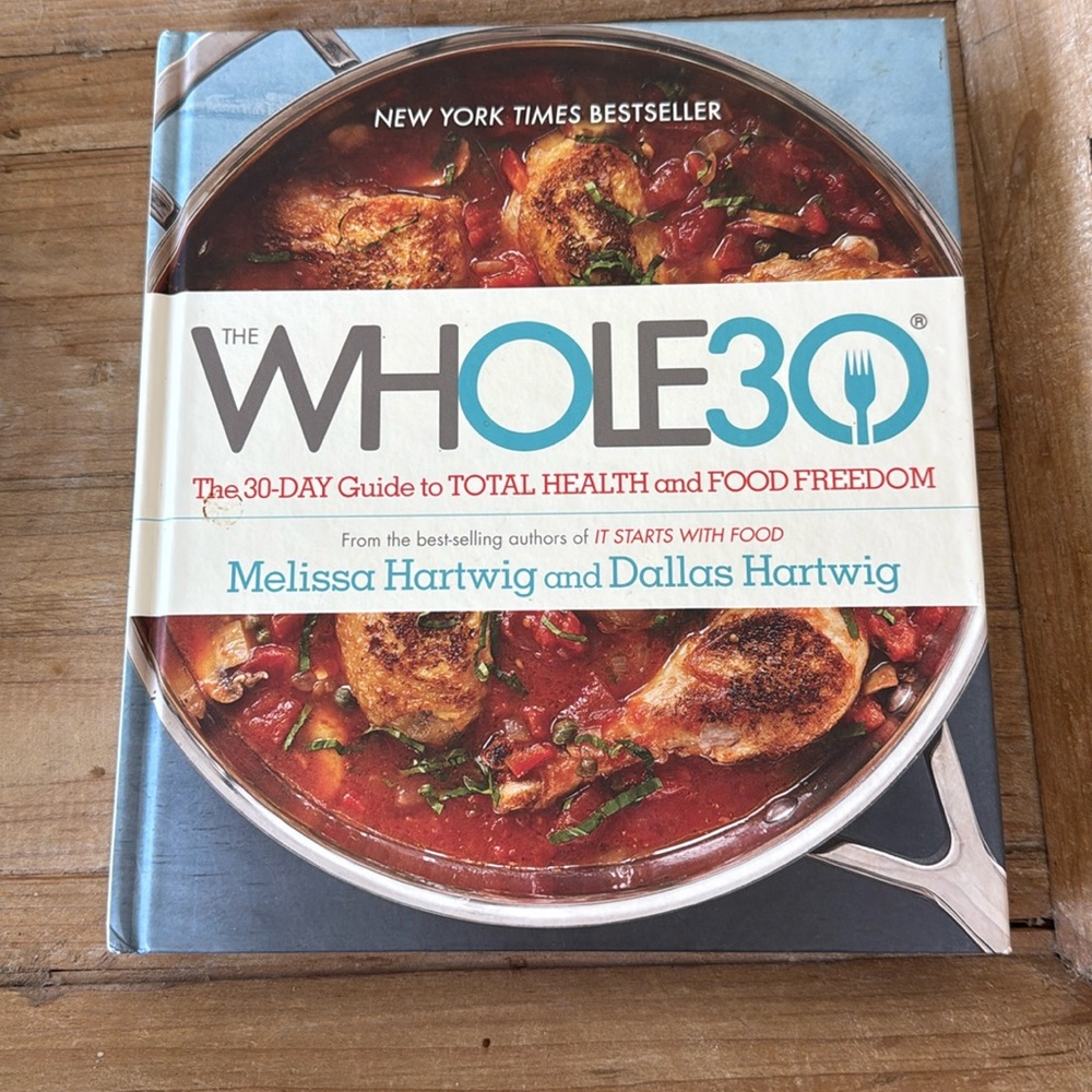 Whole30:The 30-Day Guide to Total Health and Food Freedom cookbook  Excellent!